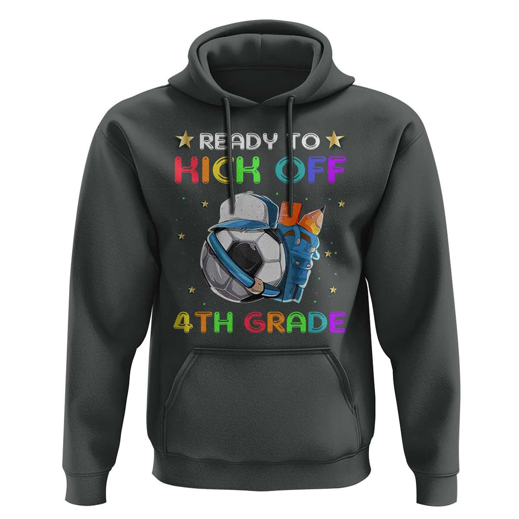 Ready To Kick Off 4th Grade Hoodie Back To School Soccer Backpacks Ruller Pencil TS11 Dark Heather Print Your Wear