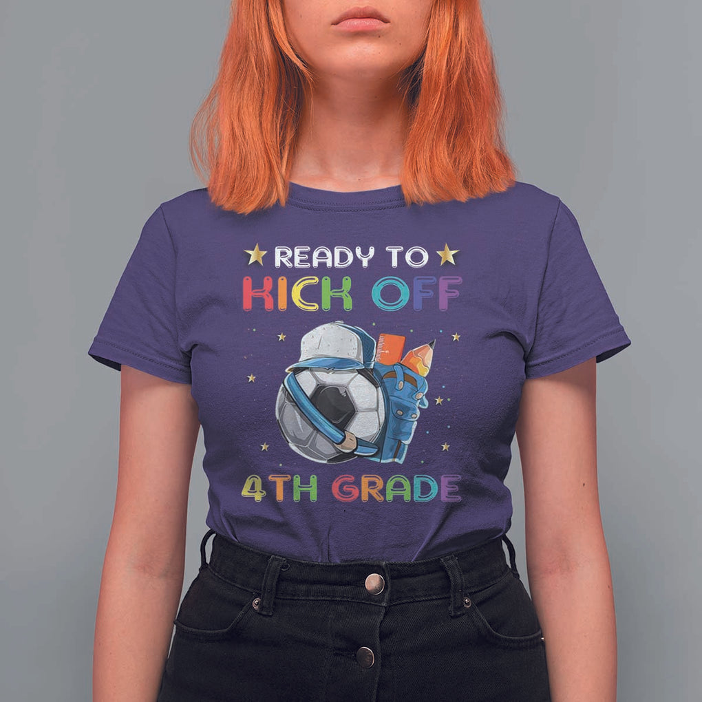 Ready To Kick Off 4th Grade T Shirt For Women Back To School Soccer Backpacks Ruller Pencil TS11 Purple Print Your Wear