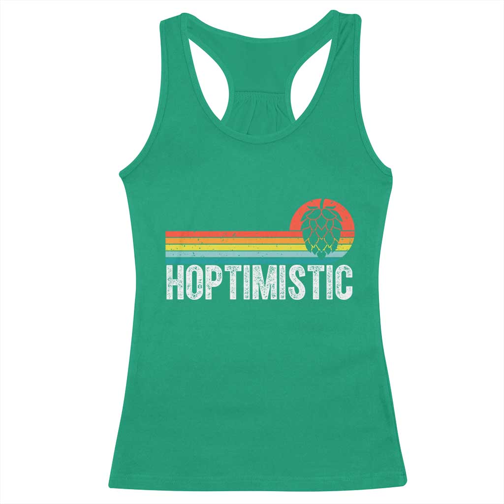 Funny Hops Craft Beer Lover Racerback Tank Top Hoptimistic Retro Vintage Home Brewing TS11 Irish Green Print Your Wear