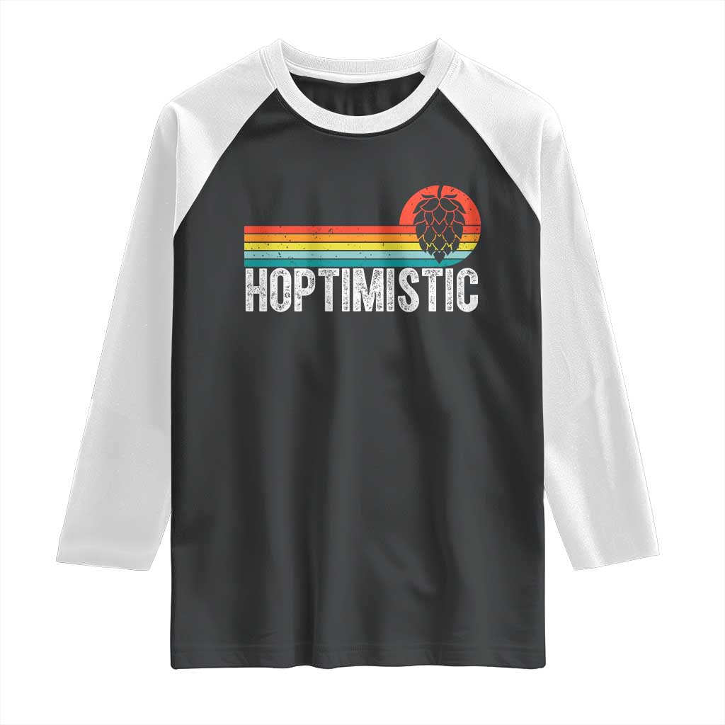 Funny Hops Craft Beer Lover Raglan Shirt Hoptimistic Retro Vintage Home Brewing TS11 Black White Print Your Wear