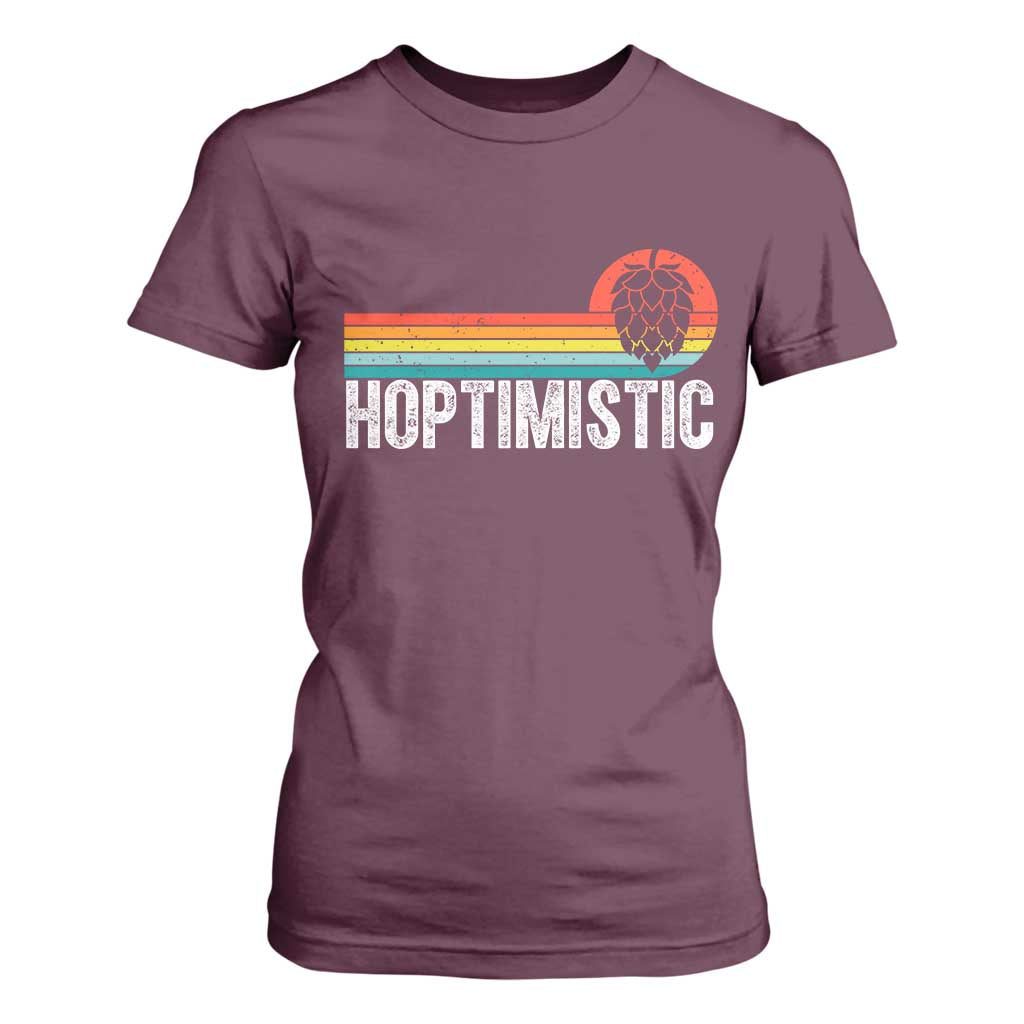 Funny Hops Craft Beer Lover T Shirt For Women Hoptimistic Retro Vintage Home Brewing TS11 Maroon Print Your Wear