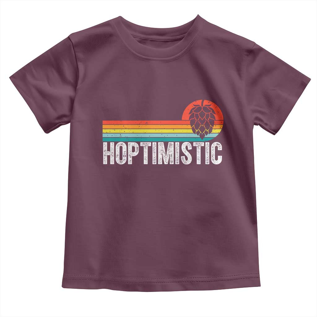 Funny Hops Craft Beer Lover Toddler T Shirt Hoptimistic Retro Vintage Home Brewing TS11 Maroon Print Your Wear