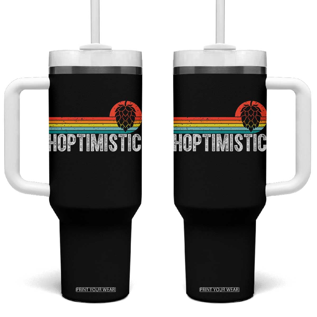 Funny Hops Craft Beer Lover Tumbler With Handle Hoptimistic Retro Vintage Home Brewing TS11 One Size: 40 oz Black Print Your Wear