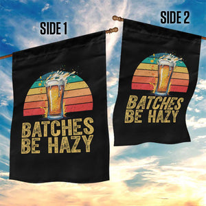Funny Batches Be Hazy Garden Flag Craft Beer For Home Brewing TS11 Print Your Wear