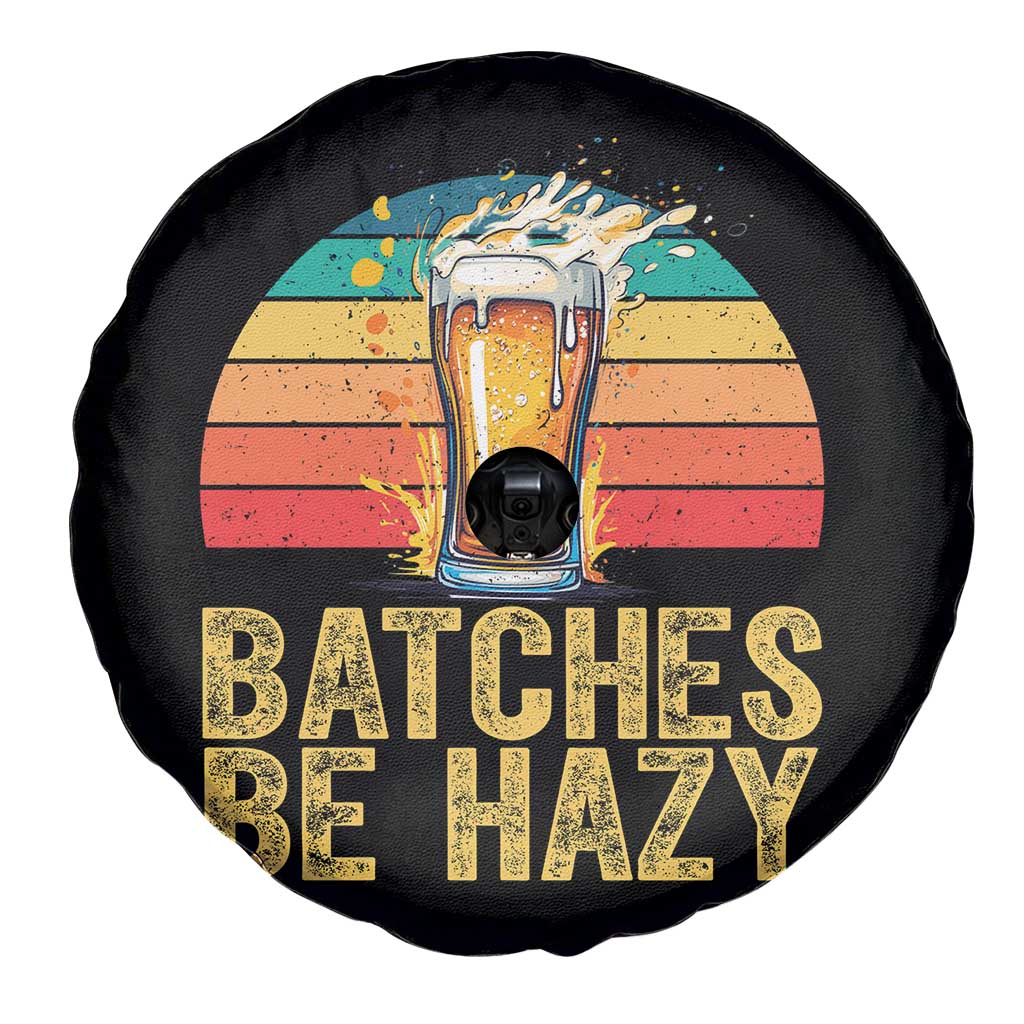 Funny Batches Be Hazy Spare Tire Cover Craft Beer For Home Brewing TS11 Print Your Wear