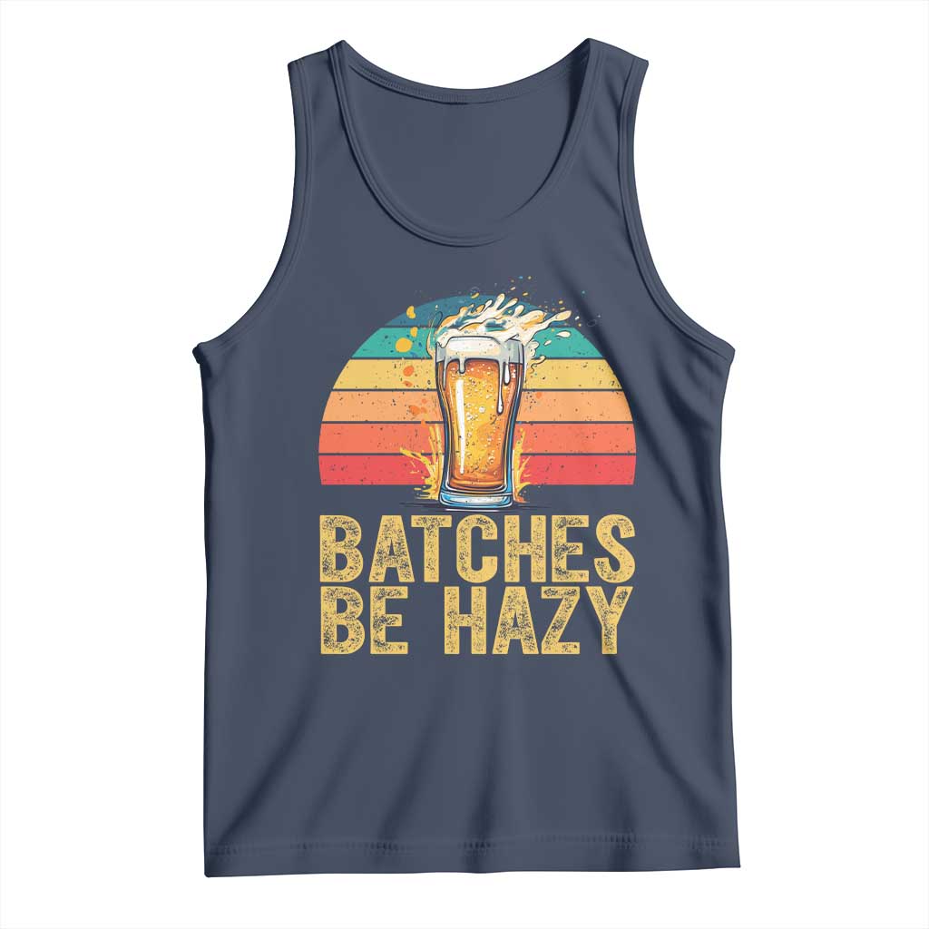Funny Batches Be Hazy Tank Top Craft Beer For Home Brewing TS11 Navy Print Your Wear