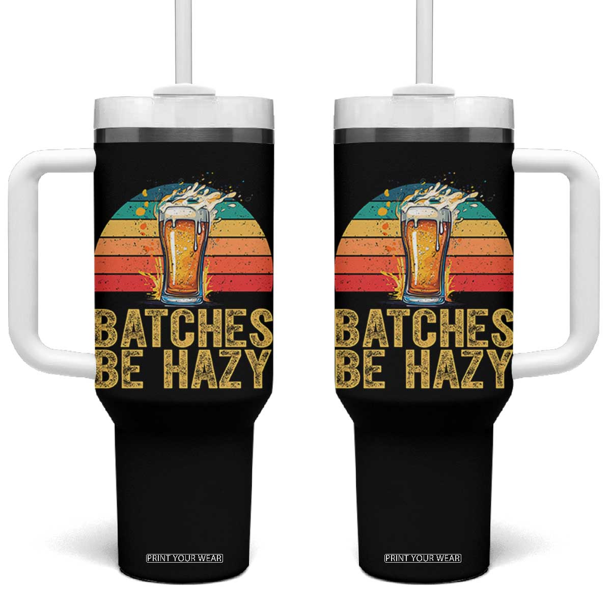 Funny Batches Be Hazy Tumbler With Handle Craft Beer For Home Brewing TS11 One Size: 40 oz Black Print Your Wear