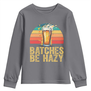 Funny Batches Be Hazy Youth Sweatshirt Craft Beer For Home Brewing TS11 Charcoal Print Your Wear