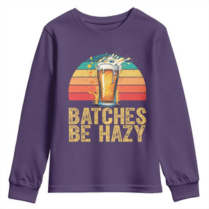 Funny Batches Be Hazy Youth Sweatshirt Craft Beer For Home Brewing TS11 Purple Print Your Wear