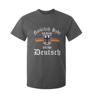 Proud Germany T Shirt For Kid Naturlich Bate Ich Recht Ich Bin Deutsch TS11 Dark Heather Print Your Wear