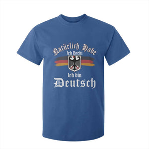 Proud Germany T Shirt For Kid Naturlich Bate Ich Recht Ich Bin Deutsch TS11 Royal Blue Print Your Wear
