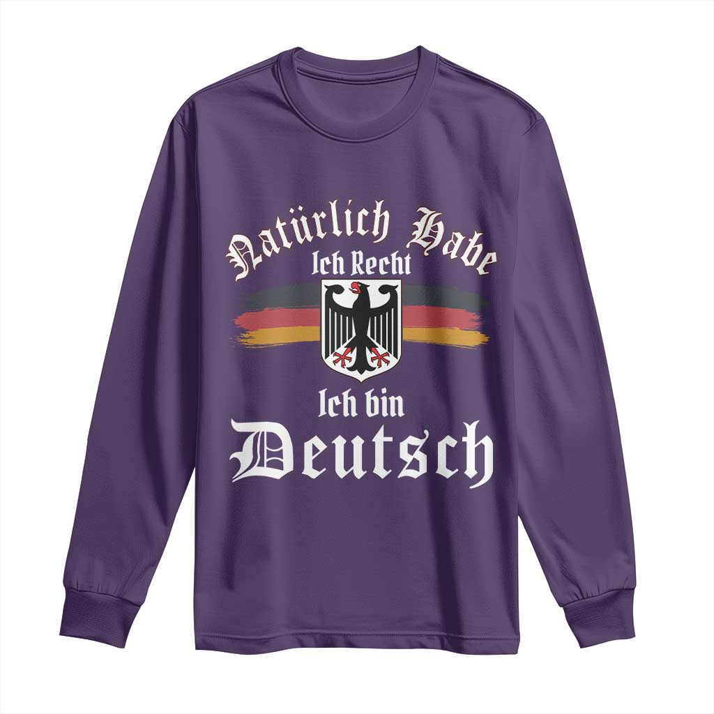 Proud Germany Long Sleeve Shirt Naturlich Bate Ich Recht Ich Bin Deutsch TS11 Purple Print Your Wear