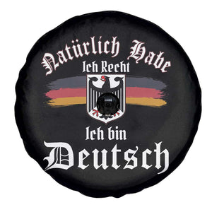 Proud Germany Spare Tire Cover Naturlich Bate Ich Recht Ich Bin Deutsch TS11 Print Your Wear
