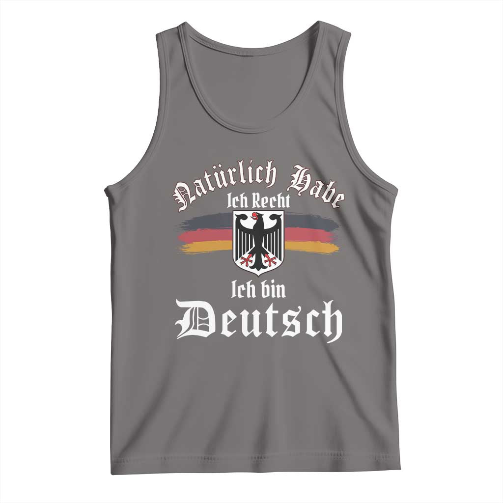 Proud Germany Tank Top Naturlich Bate Ich Recht Ich Bin Deutsch TS11 Deep Heather Print Your Wear