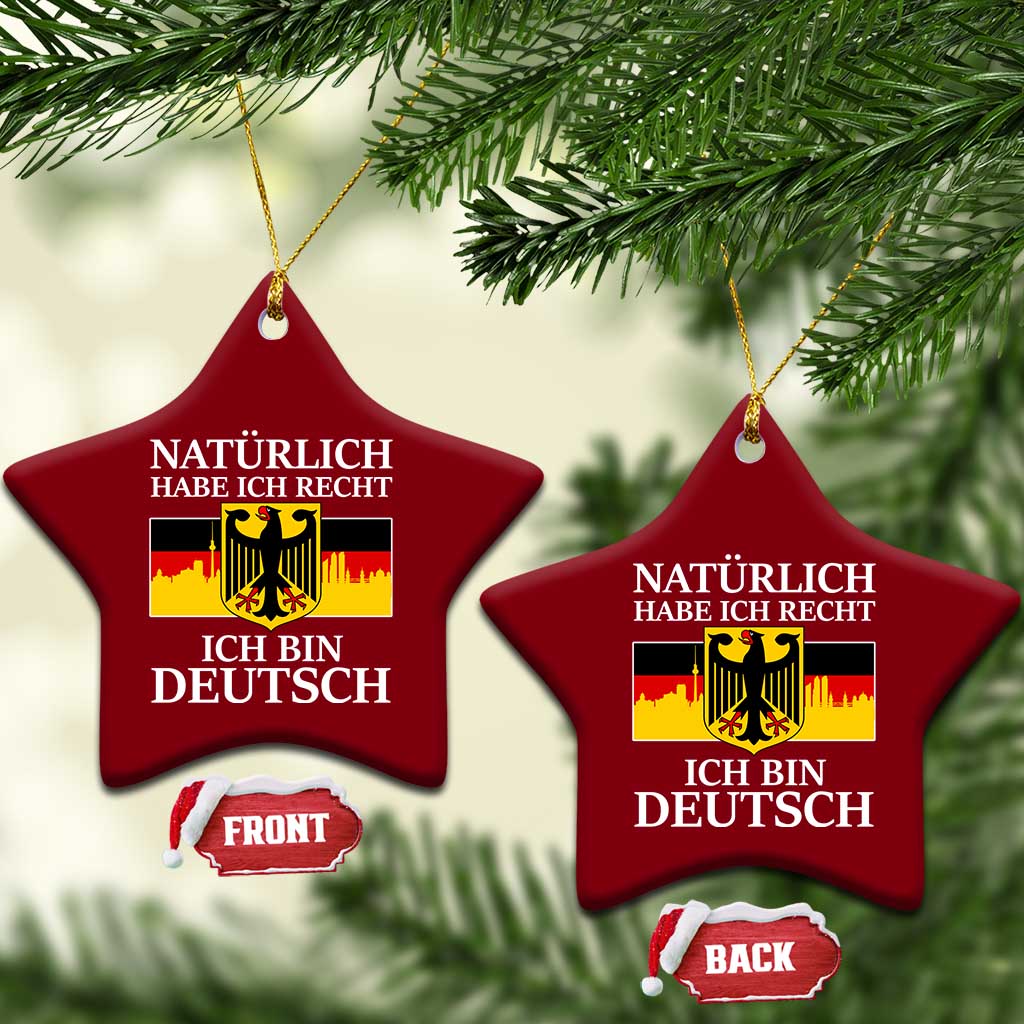 Proud Germany Ceramic Ornament Naturlich Habe Ich Recht Ich Bin Deutsch TS11 Print Your Wear