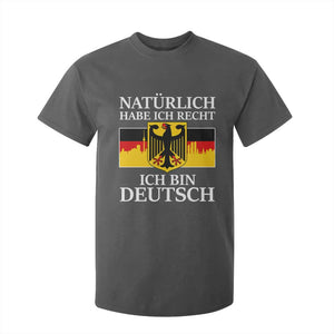 Proud Germany T Shirt For Kid Naturlich Habe Ich Recht Ich Bin Deutsch TS11 Dark Heather Print Your Wear