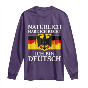 Proud Germany Long Sleeve Shirt Naturlich Habe Ich Recht Ich Bin Deutsch TS11 Purple Print Your Wear