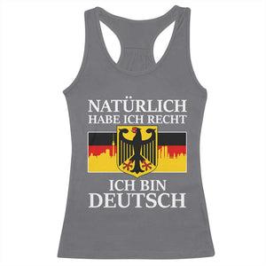 Proud Germany Racerback Tank Top Naturlich Habe Ich Recht Ich Bin Deutsch TS11 Charcoal Print Your Wear
