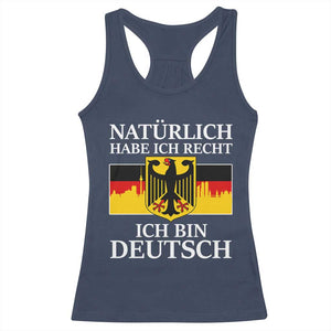 Proud Germany Racerback Tank Top Naturlich Habe Ich Recht Ich Bin Deutsch TS11 Navy Print Your Wear