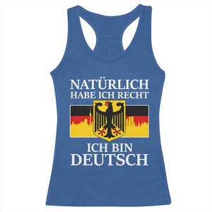 Proud Germany Racerback Tank Top Naturlich Habe Ich Recht Ich Bin Deutsch TS11 Royal Blue Print Your Wear