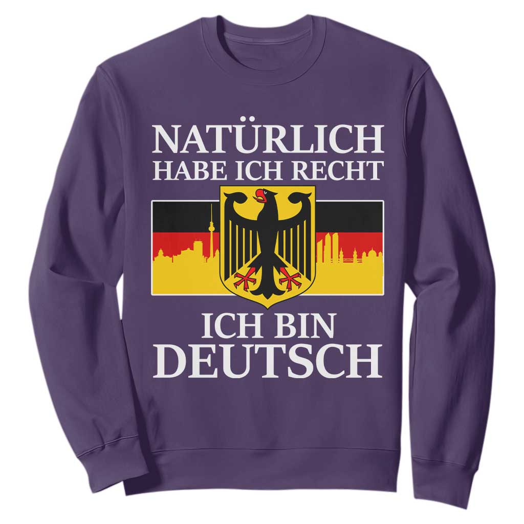 Proud Germany Sweatshirt Naturlich Habe Ich Recht Ich Bin Deutsch TS11 Purple Print Your Wear