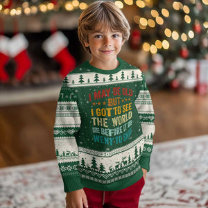 I May Be Old But I Got To See The World Before It Went To Shit Ugly Christmas Sweater