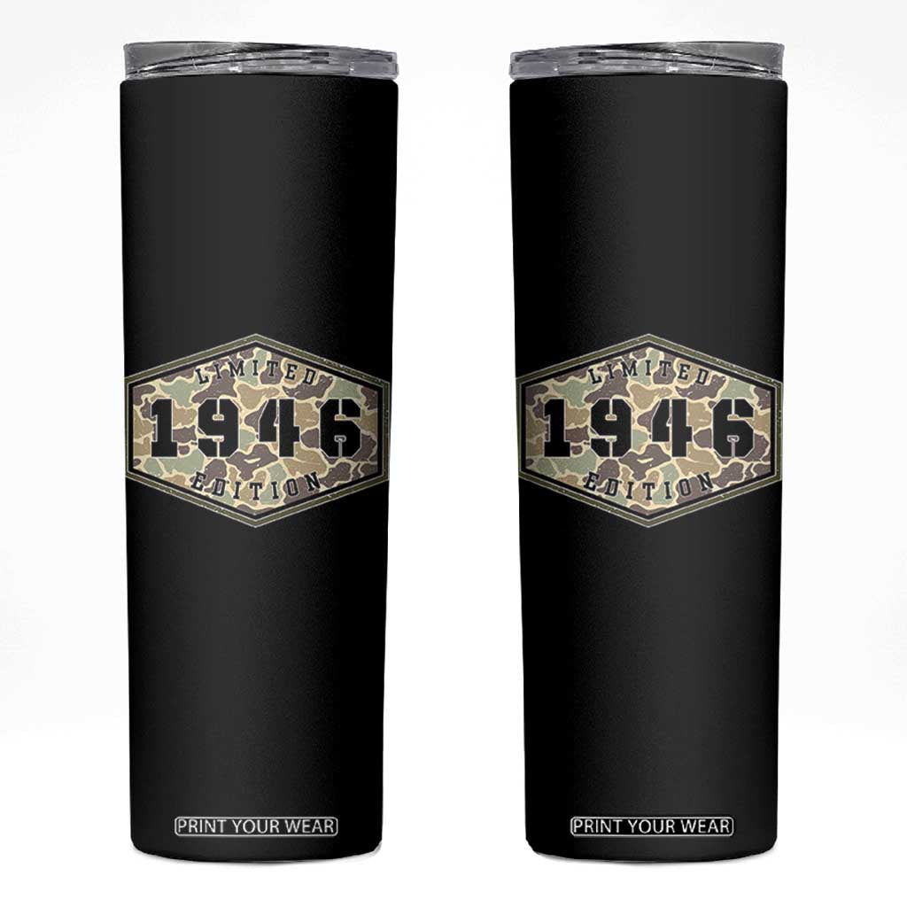80th Birthday Hunting Skinny Tumbler 1946 Limited Edition Vintage Camouflage Gifts For Turning 80 TS11 Black Print Your Wear