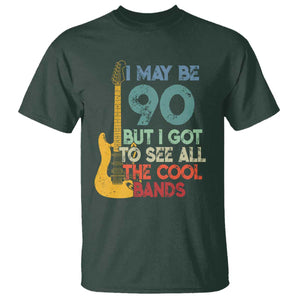Funny 90th Birthday 80s Rock Lover T Shirt I May Be 90 But I Got To See All The Cool Bands