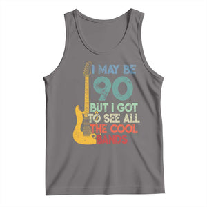 Funny 90th Birthday 80s Rock Lover Tank Top I May Be 90 But I Got To See All The Cool Bands