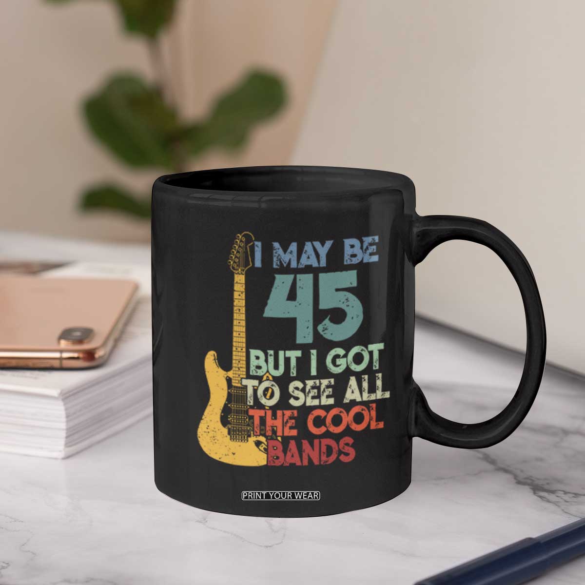 Funny 45th Birthday 80s Rock Lover Coffee Mug I May Be 45 But I Got To See All The Cool Bands