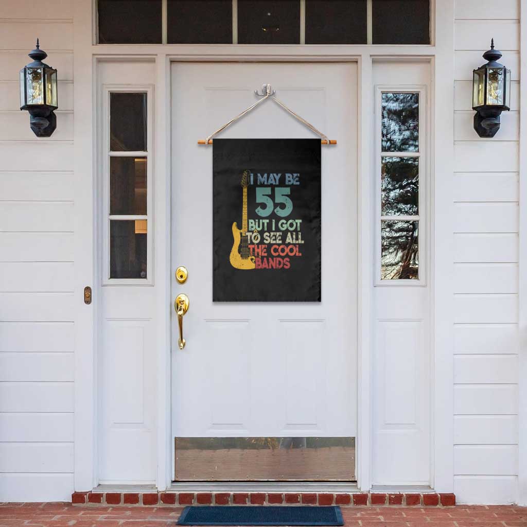 Funny 55th Birthday 80s Rock Lover Garden Flag I May Be 55 But I Got To See All The Cool Bands