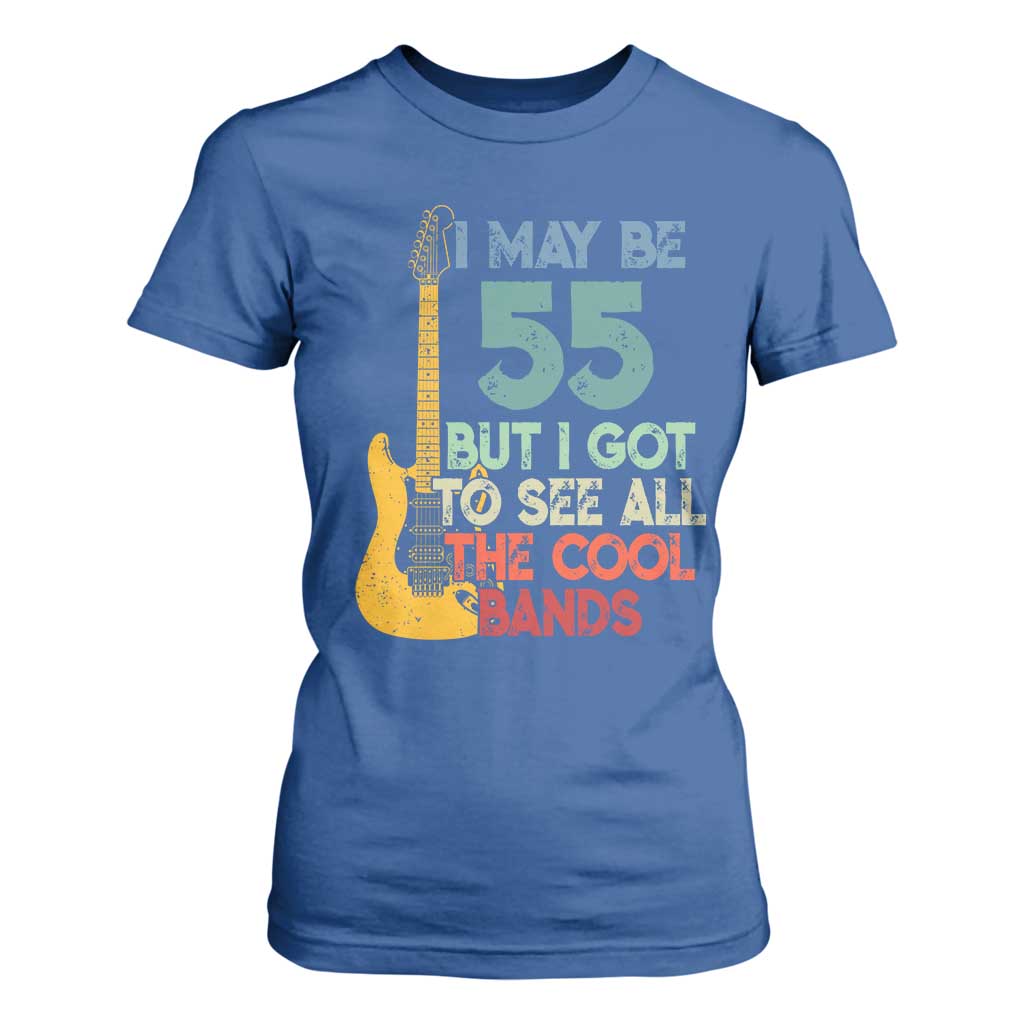 Funny 55th Birthday 80s Rock Lover T Shirt For Women I May Be 55 But I Got To See All The Cool Bands