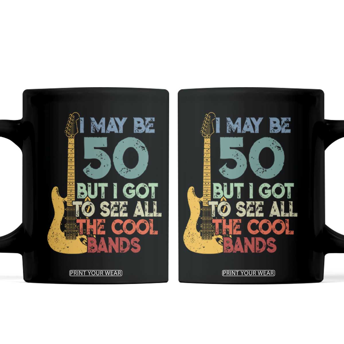 Funny 50th Birthday 80s Rock Lover Coffee Mug I May Be 50 But I Got To See All The Cool Bands