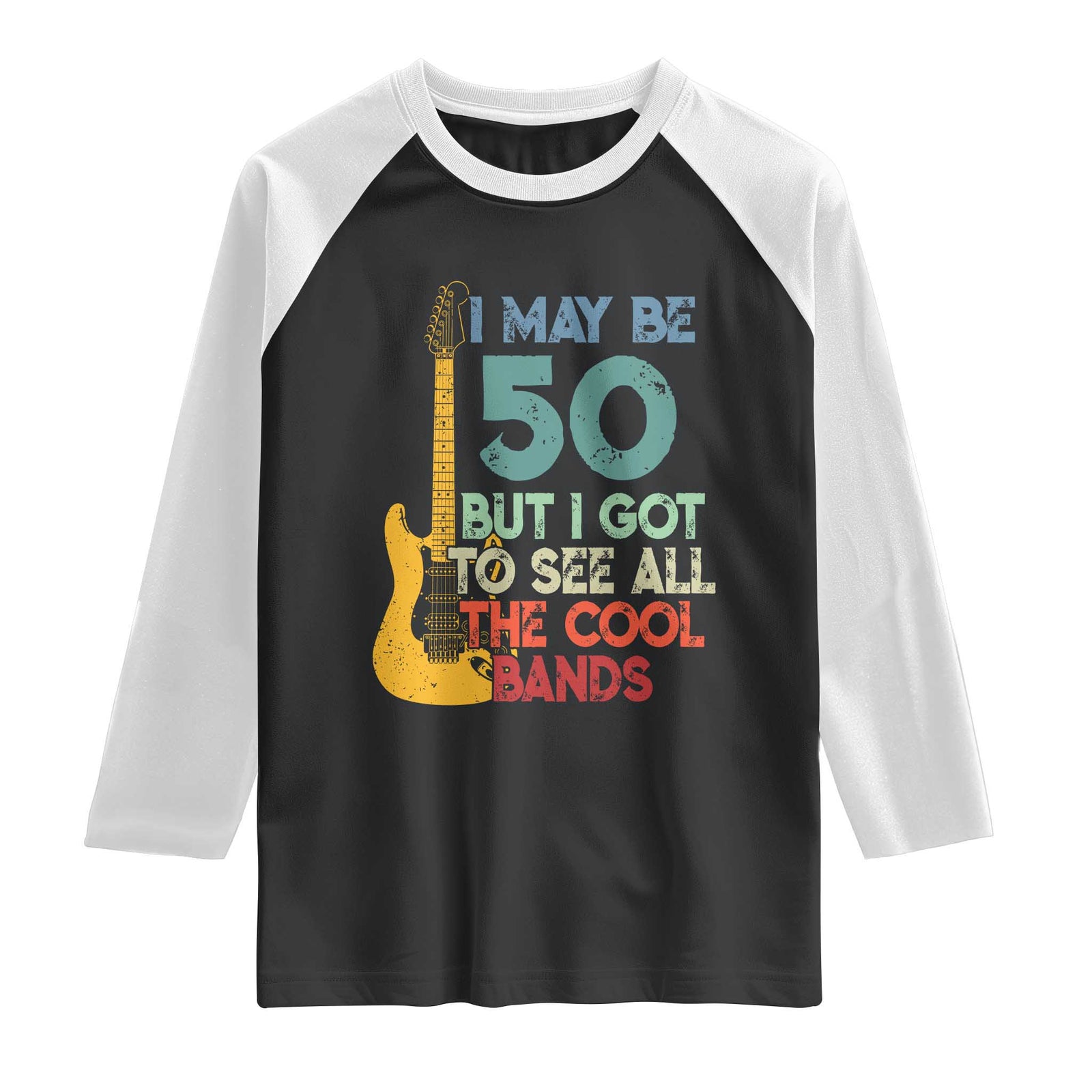 Funny 50th Birthday 80s Rock Lover Raglan Shirt I May Be 50 But I Got To See All The Cool Bands TS11 Black White Print Your Wear