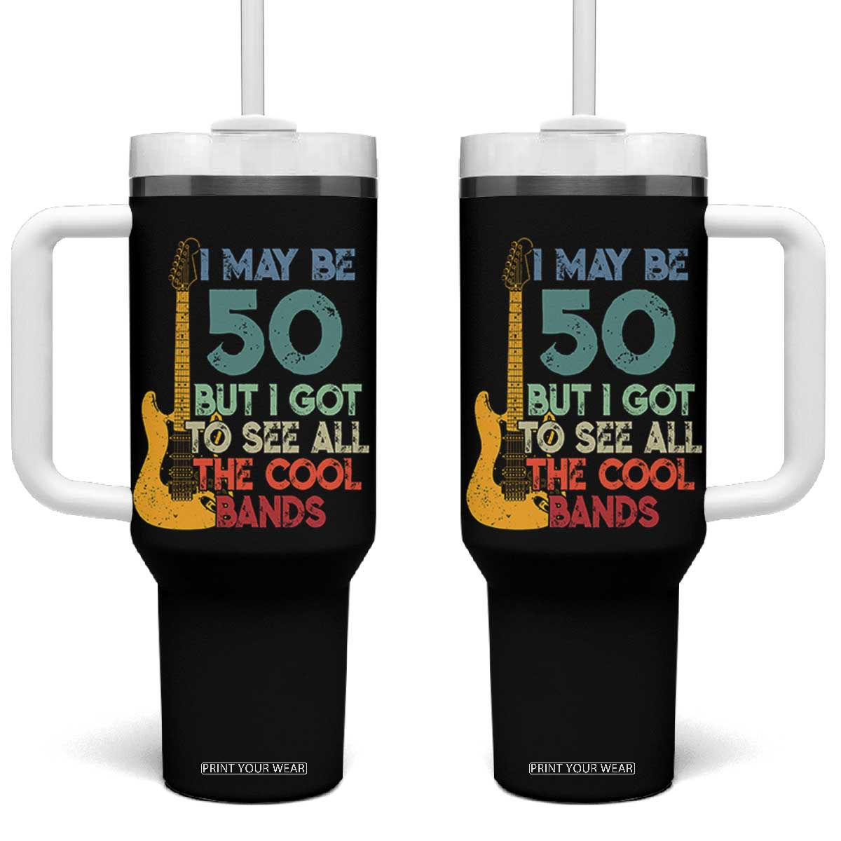 Funny 50th Birthday 80s Rock Lover Tumbler With Handle I May Be 50 But I Got To See All The Cool Bands TS11 One Size: 40 oz Black Print Your Wear
