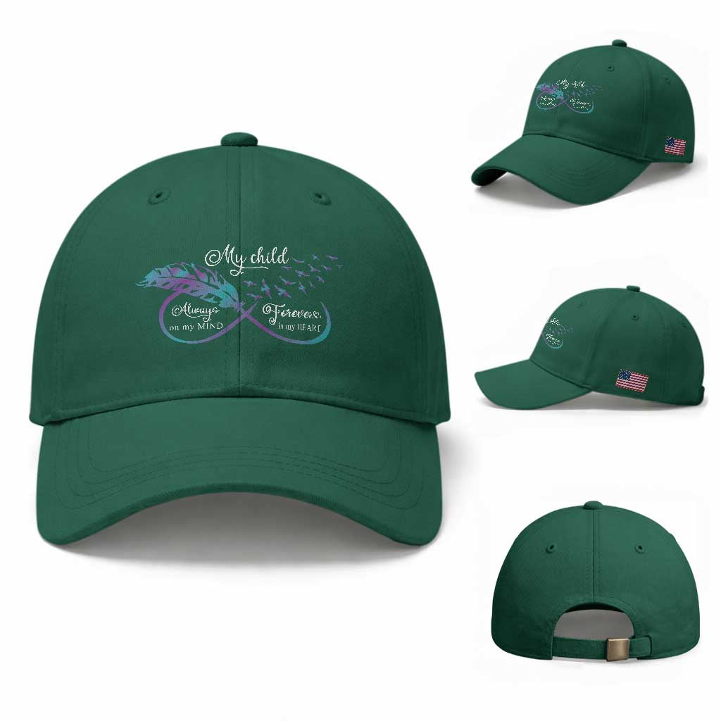 Suicide Prevention Awareness Baseball Cap My Child Always On My Mind Forever In My Heart Feathers Infinity