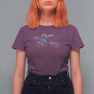 Suicide Prevention Awareness T Shirt For Women My Child Always On My Mind Forever In My Heart Feathers Infinity TS11 Maroon Print Your Wear