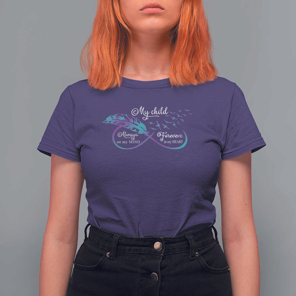 Suicide Prevention Awareness T Shirt For Women My Child Always On My Mind Forever In My Heart Feathers Infinity TS11 Purple Print Your Wear