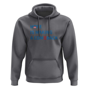 Harris Walz Supporter Hoodie Hope Is Making A Comeback American Flag TS11 Charcoal Print Your Wear