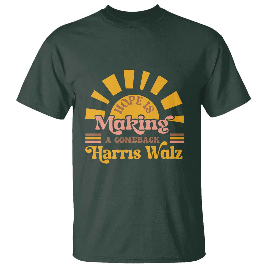 Harris Walz 2024 T Shirt Hope Is Making A Comeback Retro Sunshine TS11 Dark Forest Green Print Your Wear
