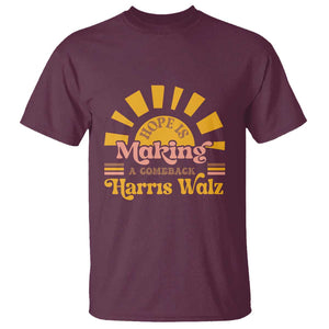 Harris Walz 2024 T Shirt Hope Is Making A Comeback Retro Sunshine TS11 Maroon Print Your Wear