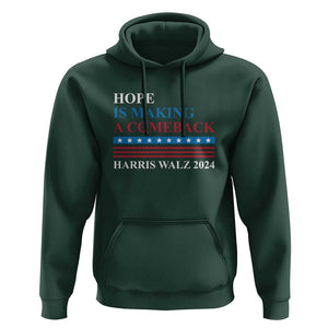 Harris Walz 2024 Hoodie Hope Is Making A Comeback American Flag TS11 Dark Forest Green Print Your Wear
