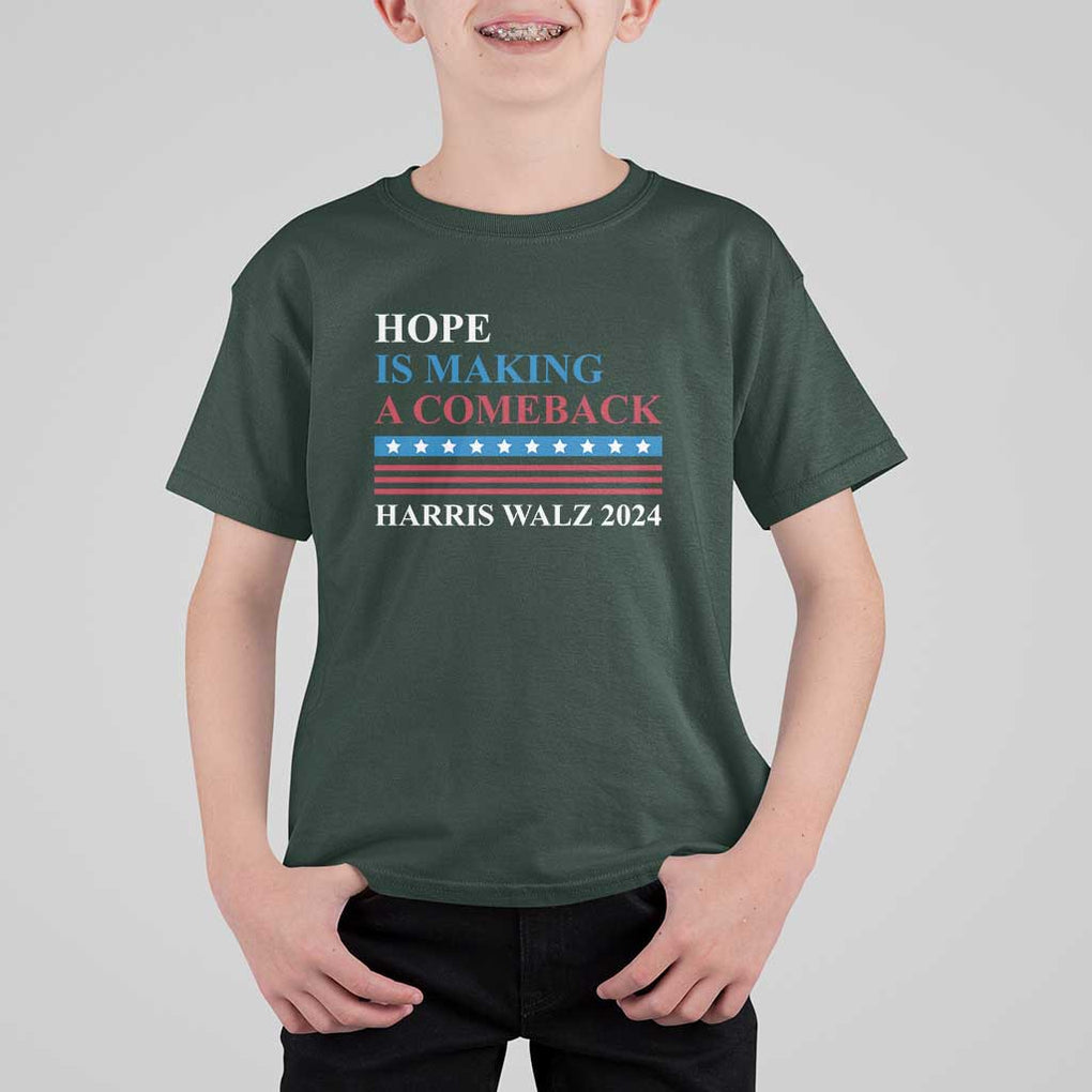 Harris Walz 2024 T Shirt For Kid Hope Is Making A Comeback American Flag TS11 Dark Forest Green Print Your Wear