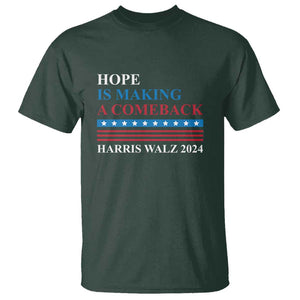Harris Walz 2024 T Shirt Hope Is Making A Comeback American Flag TS11 Dark Forest Green Print Your Wear