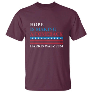 Harris Walz 2024 T Shirt Hope Is Making A Comeback American Flag TS11 Maroon Print Your Wear