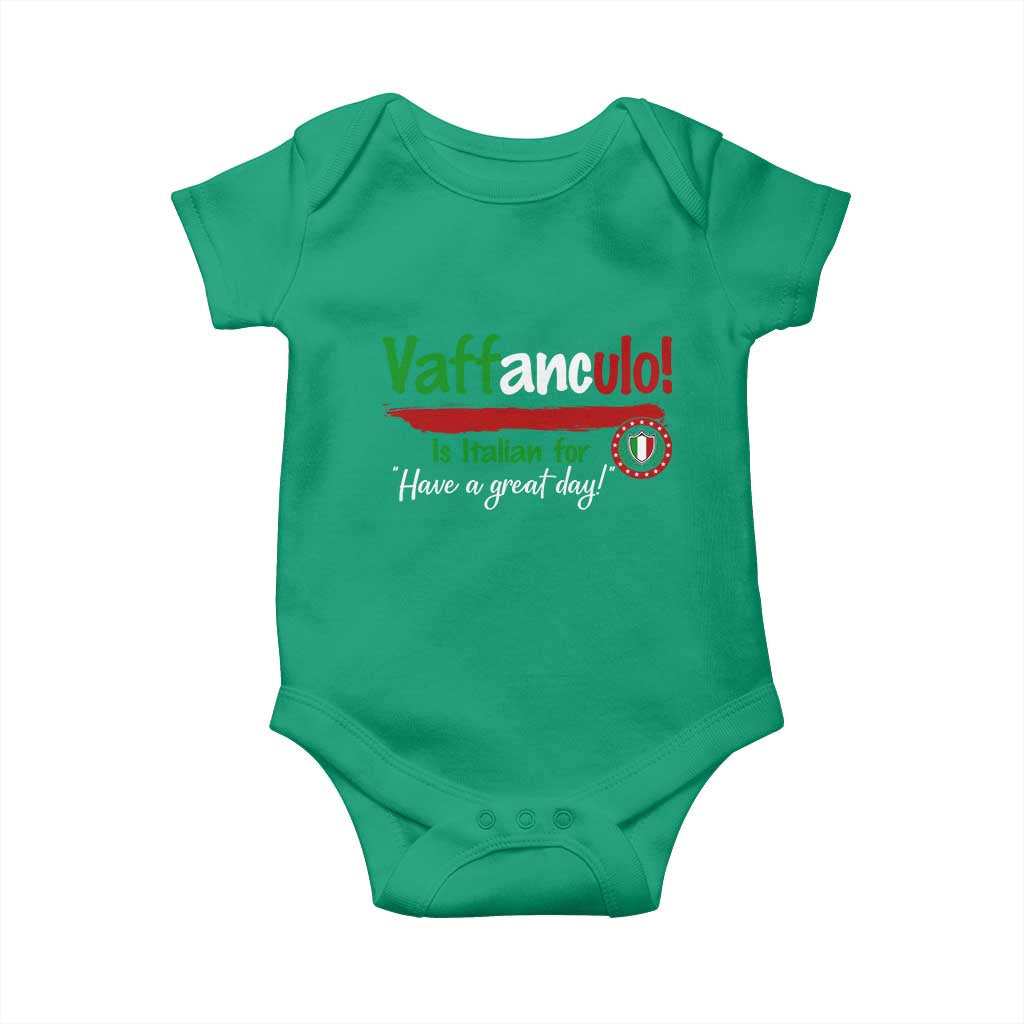 Funny Italian Saying Baby Onesie Vaffanculo Is Have A Great Day TS11 Irish Green Print Your Wear