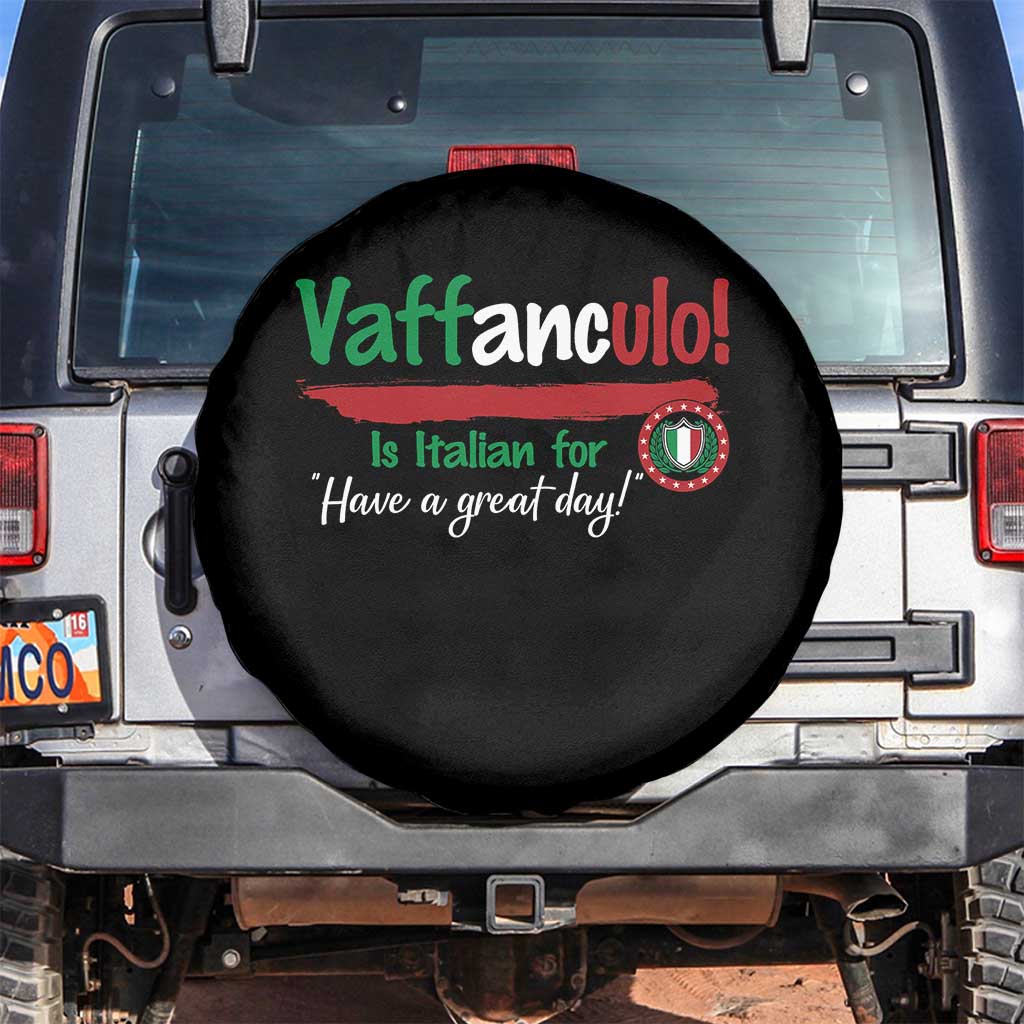 Funny Italian Saying Spare Tire Cover Vaffanculo Is Have A Great Day TS11 No hole Black Print Your Wear