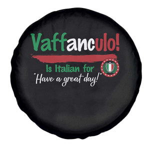Funny Italian Saying Spare Tire Cover Vaffanculo Is Have A Great Day TS11 Print Your Wear