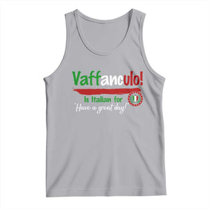 Funny Italian Saying Tank Top Vaffanculo Is Have A Great Day TS11 Athletic Heather Print Your Wear