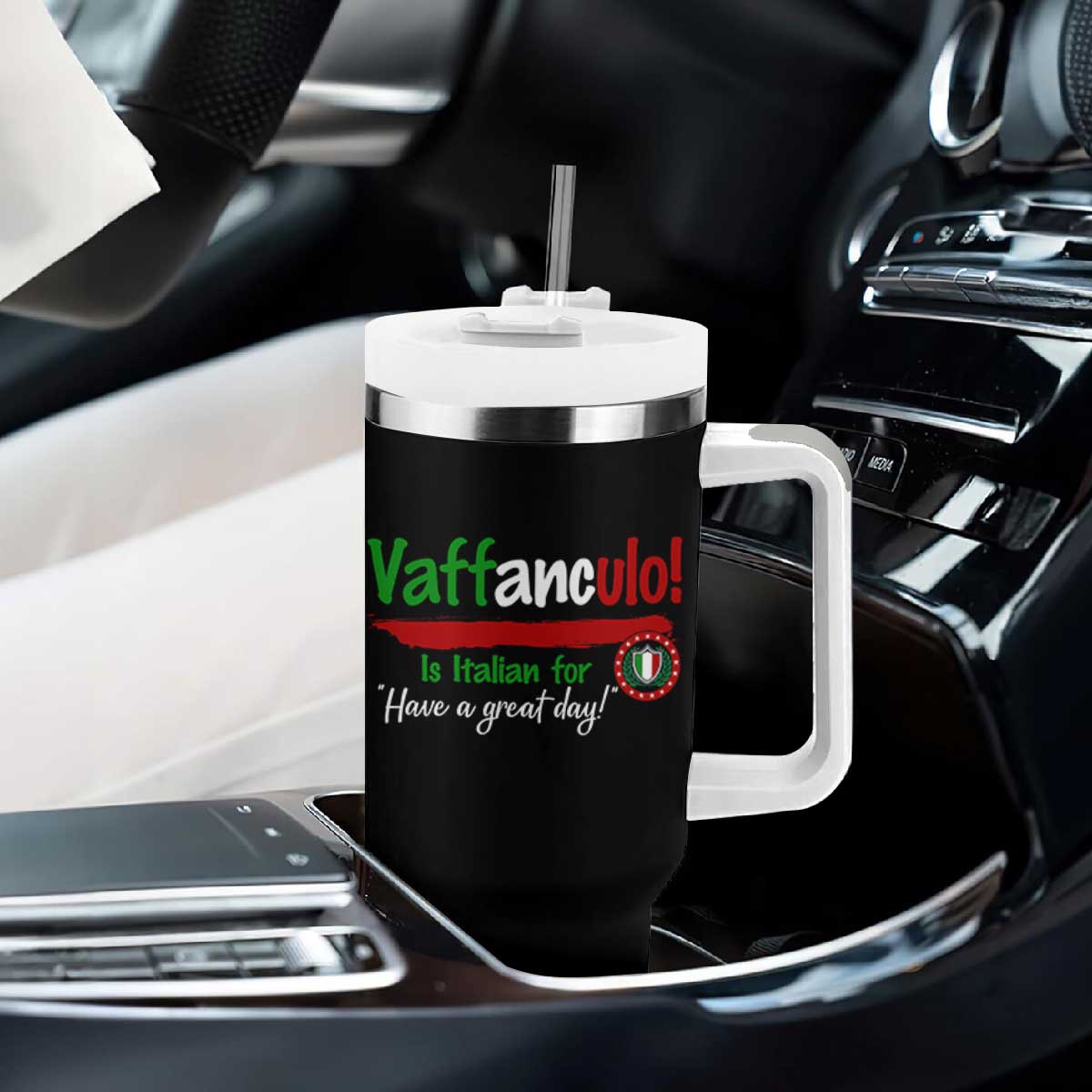 Funny Italian Saying Tumbler With Handle Vaffanculo Is Have A Great Day TS11 Print Your Wear